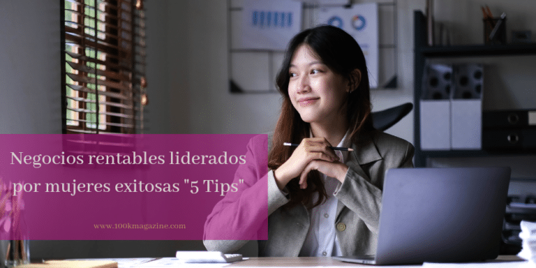negocios-rentables-liderados-por-mujeres-exitosas-5-tips-surgir
